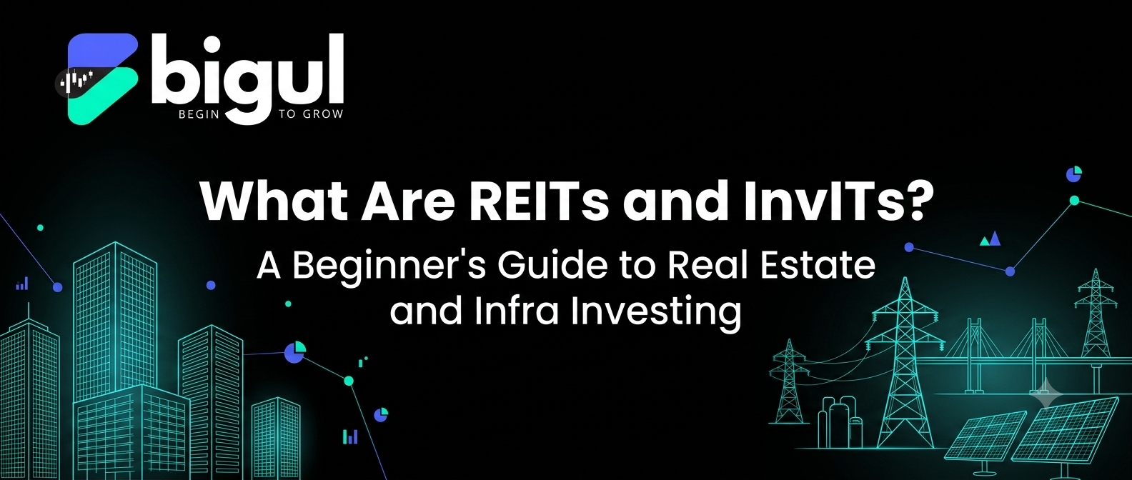 REITs and InvITs explained for beginners investing in real estate and infrastructure in India
